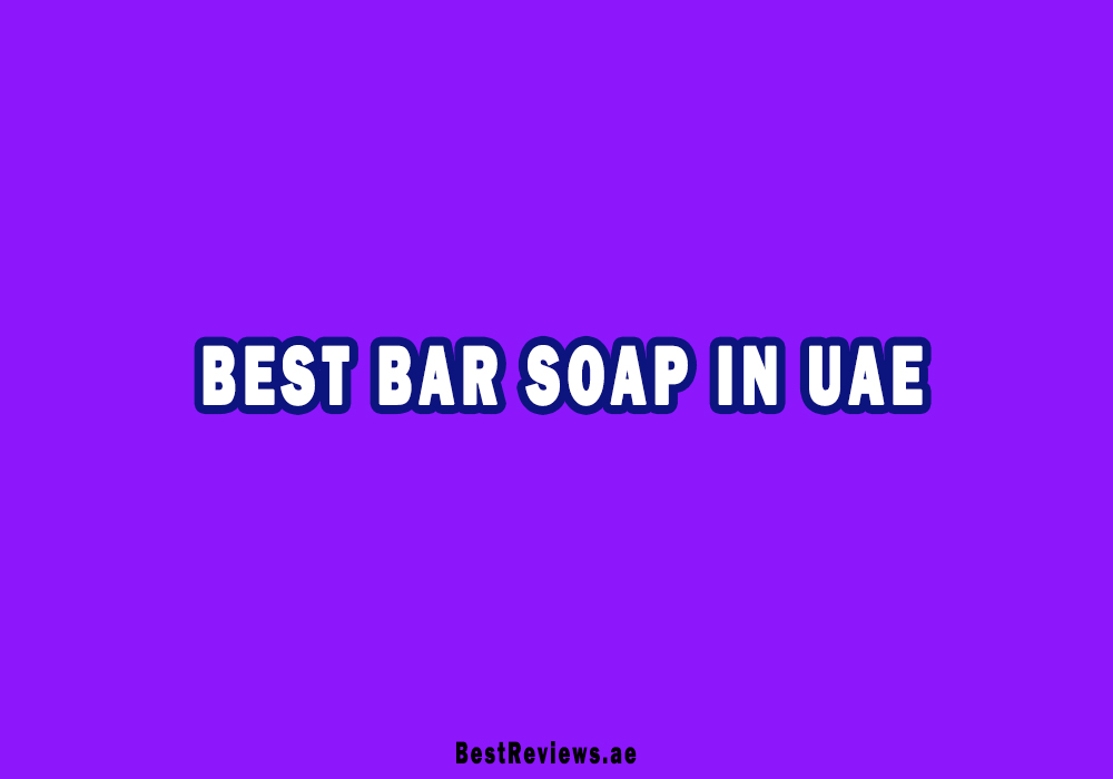 Best Soap In UAE