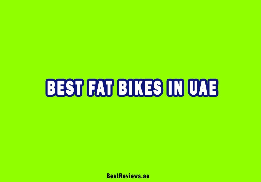 Best Fat Bike In UAE