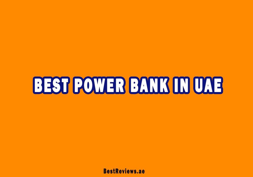 Best Power Bank In UAE