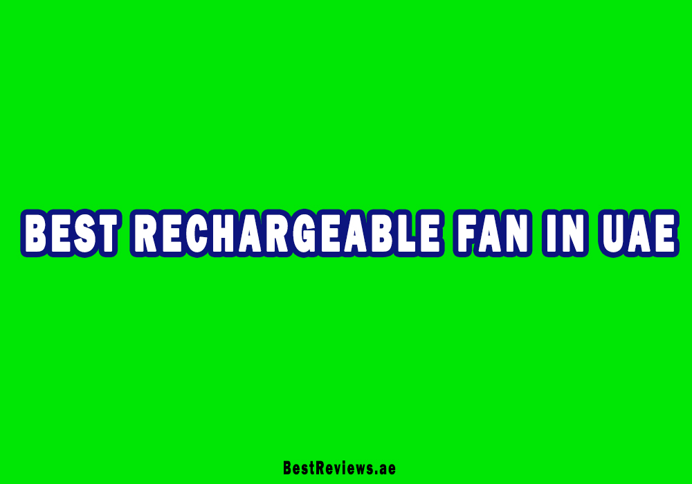 Best Rechargeable Fan In UAE