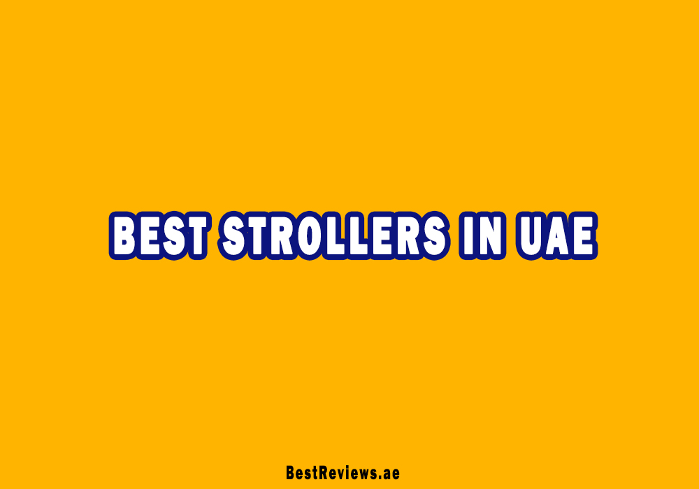 Best Strollers In UAE