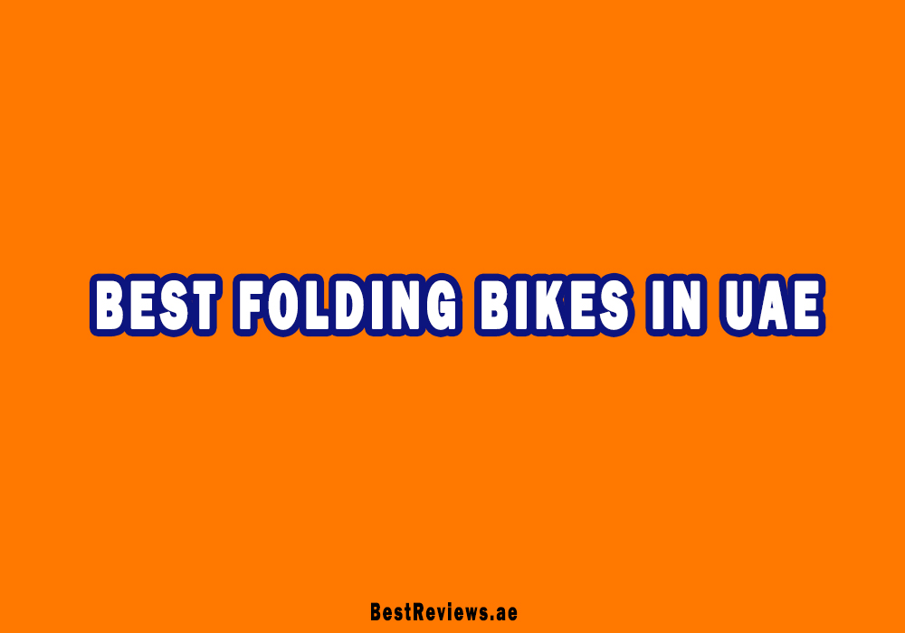 Best Folding Bikes In UAE