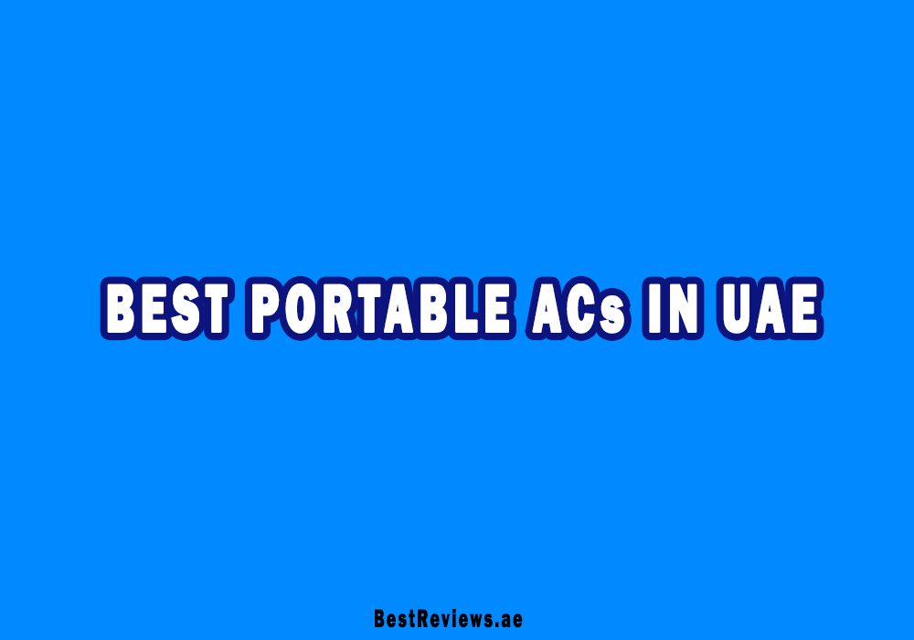 Best Portable Air Conditioner In UAE
