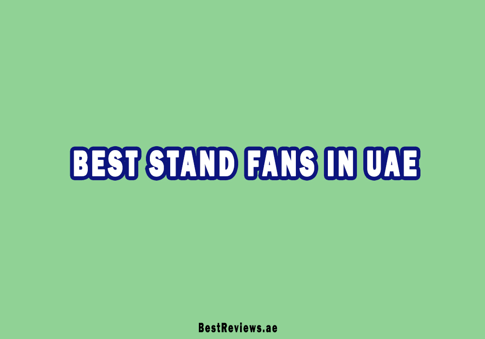 Best Stand Fan In UAE