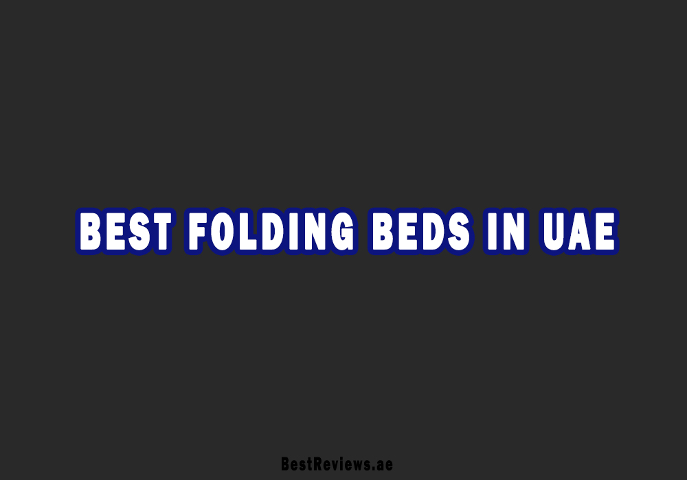 Best Folding Bed In UAE