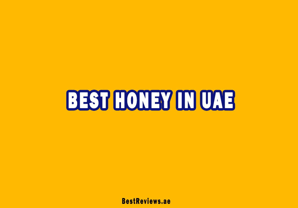 Best Honey In UAE