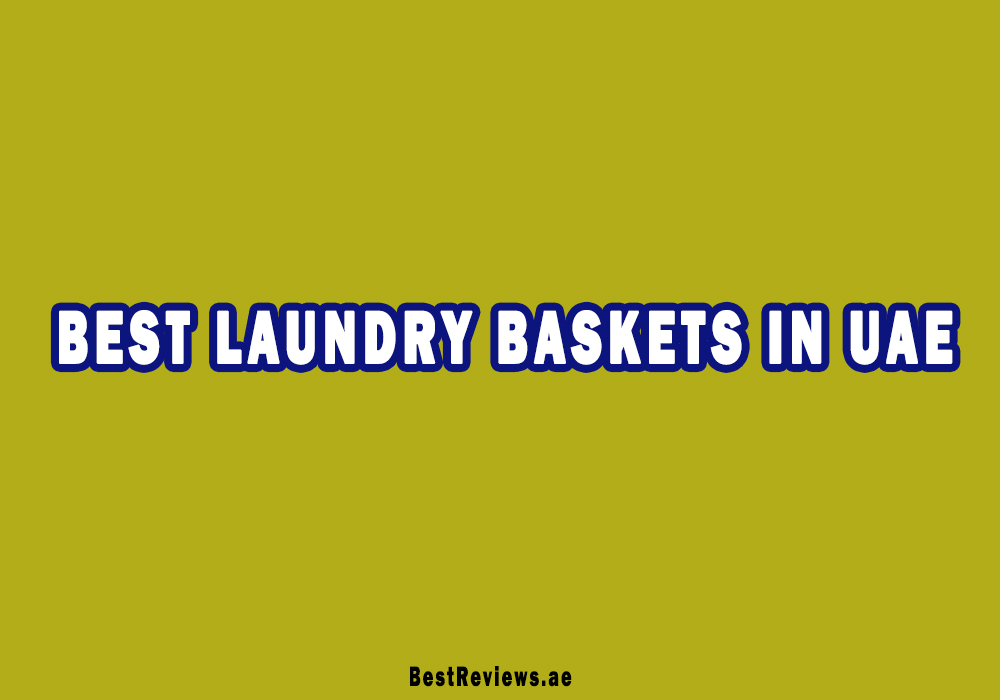 Best Laundry Basket In UAE